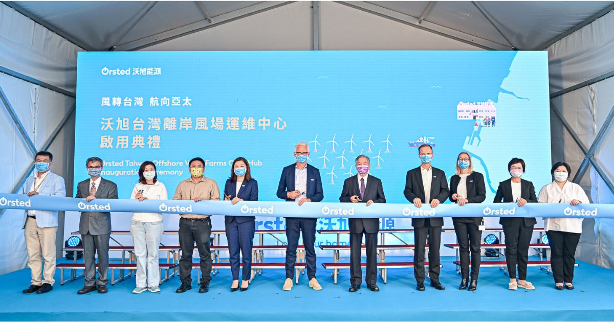 Ørsted Inaugurates Taiwan Offshore Wind Farms Operations and Maintenance Hub