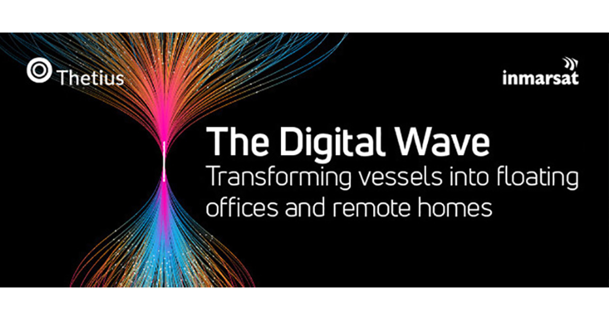Inmarsat ‘Digital Wave’ Report Explores Importance of Connectivity Onboard ‘Floating Offices’ at Sea